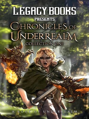 cover image of The Chronicles of Underrealm Collection One